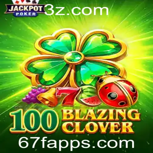 Descubra o Fascinante Mundo de 100BlazingClover